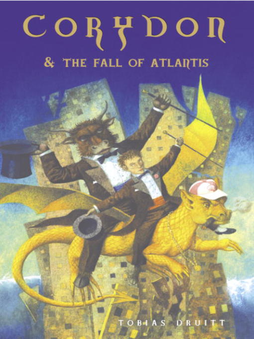 Tobias Druitt 的 Corydon and the Fall of Atlantis 內容詳情 - 可供借閱